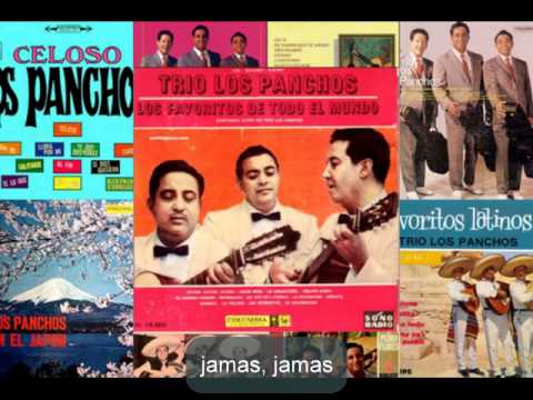 Jamas Jamas Jamas - Trio Los Panchos