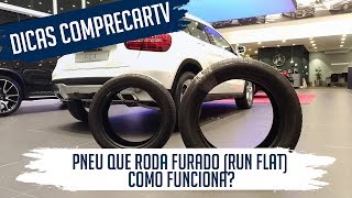 Pneu que roda furado RUN FLAT