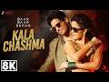 Kala Chashma 8K Video Baar Baar Dekho Sidharth Malhotra Katrina Kaif Badshah Neha Kakkar