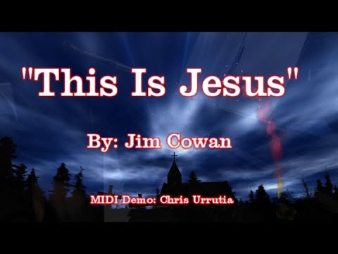This Is Jesus - Jim Cowan