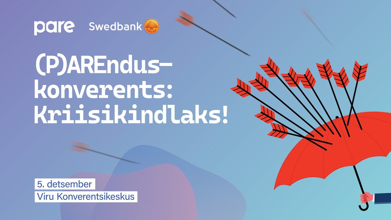 (P)AREnduskonverents 2024 | Eesti julgeolek ohtlikumaks muutuvas maailmas