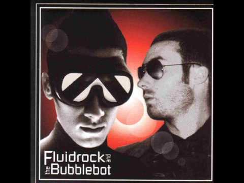 Fluidrock And The Bubblebot - All I Can Do