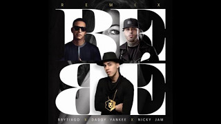Bebe Remix - Brytiago FT. Daddy Yankee, Nicky Jam | letra