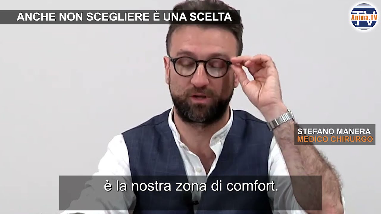 Stefano Manera – Anche non scegliere è una scelta