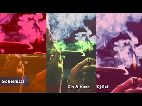 Scheinizzl - Gin & Kush DJ Set