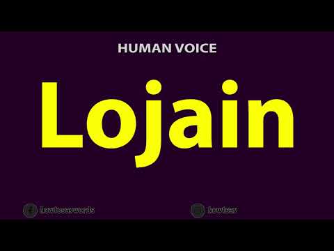 How To Pronounce Lojain