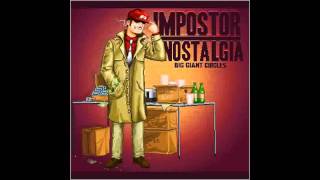 Big Giant Circles - Impostor Nostalgia - 09 - Yeah! (featuring Souleye)