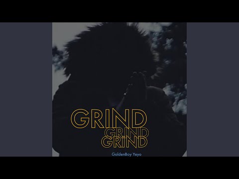 Grind