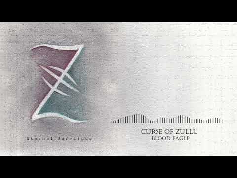 Curse of Zullu - Curse of Zullu - Blood Eagle (Audio)