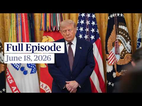 PBS News Hour full episode, June 18, 2026