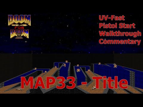 Doom 64 For Doom 2 (UV-Fast 100%) Walkthrough (MAP33: Title)