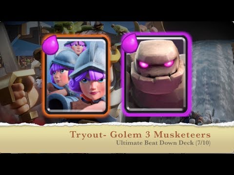 Golem 3 Musketeers tryout - the ultimate Beat down deck (7/10)