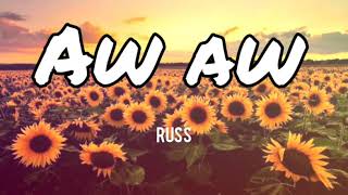 Aw Aw - Russ (Official Audio) (Lyrics)