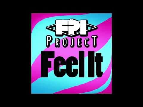 FPI PROJECT - Feel It (Original Mix)