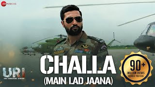 Challa (Main Lad Jaana) - URI  Vicky Kaushal  Yami