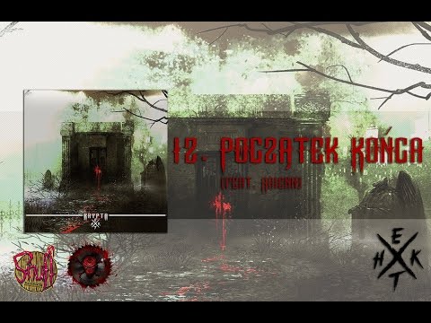 12. Hekt-X - Początek Końca [Feat. Arienn]