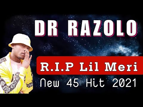 DR RAZOLO_RIP LIL MERI(NEW 45 HIT 2021) ft. AO BOSSO MUSIC PRODUCTION