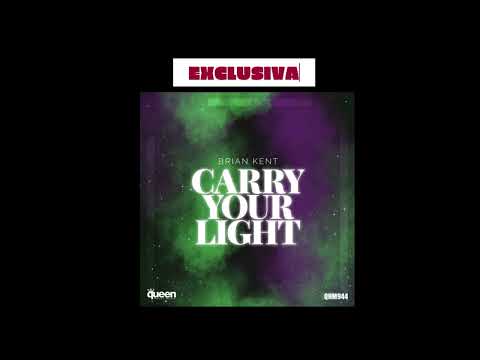 Avance BRIAN KENT – Carry your light (Dan Slater remix)