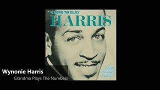 Wynonie Harris - Grandma Plays The Numbers (1948)