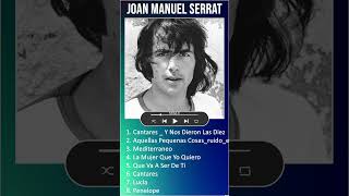 Joan Manuel Serrat MIX Grandes Exitos   Cantares   Y Nos Dieron Las Diez #shorts