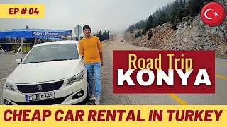 🇹🇷Cheap Car Rental in Turkey || Road Trip to KONYA || TURKEY