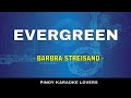 EVERGREEN - KARAOKE VERSION BY BARBRA STREISAND