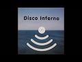 Disco Inferno - The Long Dance