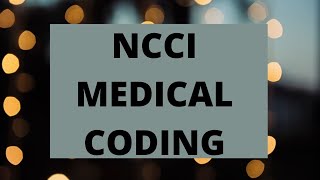 WHAT IS NCCI IN MEDICAL CODING | MEDICAL CODING WITH BLEU