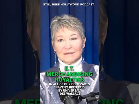 "ET" made $800 Million, our contracts were not honored -Dee Wallace "ET The Extra Terrestrial"