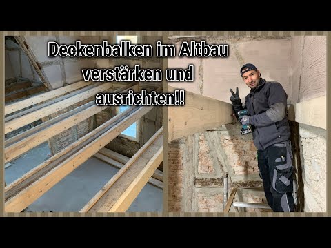 Balken im Altbau verstärken und Höhe ausgleichen !! 2 in 1