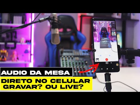 MESA + CELULA Como gravar vídeo e FAZER LIVE com o áudio da mesa no celular androide via USB , OTG