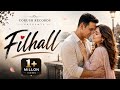 Filhaal Mohabbat Akshay Kumar Nupur Sanon Ammy Virk B Praak Jaani Corush Records