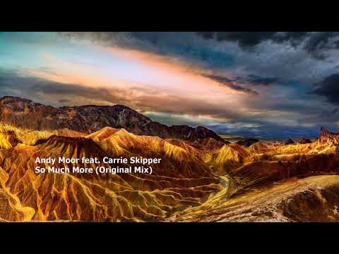 Andy Moor feat. Carrie Skipper - So Much More (Original Mix)[AVA011]