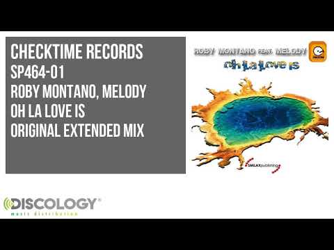 Roby Montano - Oh La Love Is [ Original Extended Mix ] SP464