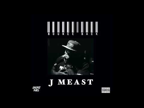 J Meast - Bounce Back