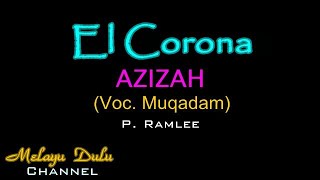 Download lagu Azizah El Corona Vocal. Muqaddam Cipt. P Ramlee mp3 Download lagu Azizah El Corona Vocal. Muqaddam Cipt. P Ramlee mp3