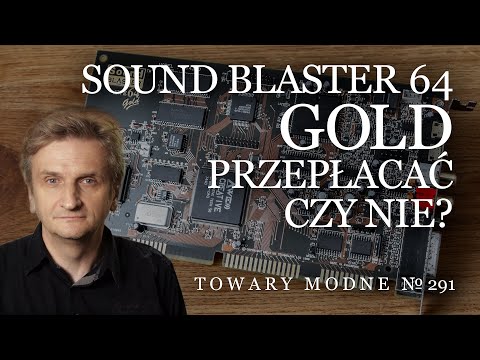 Sound Blaster 64 Gold, or Better is the Enemy of Good [FASHIONABLE GOODS 291]