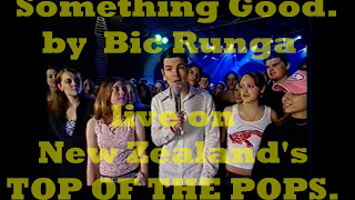 Bic Runga - &#39;&#39;Something Good&#39;&#39;. live on Top Of The Pops NZ