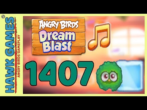 Angry Birds Dream Blast Level 1407 - Walkthrough, No Boosters