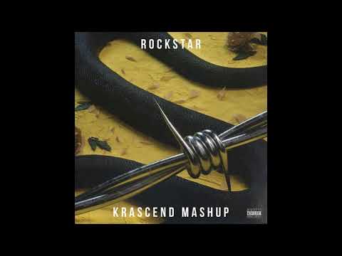 POST MALONE - ROCKSTAR (KRASCEND MASHUP)