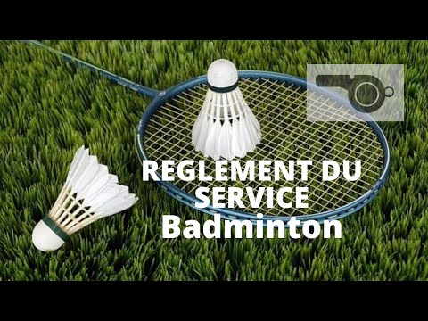Apprendre le Règlement d'un Service en Badminton