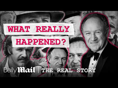 Breaking Down the Mysteries around Gene Hackman’s Sudden Death | The Real Story | Daily Mail