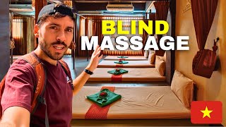 I Tried Vietnam's Famous BLIND Massage