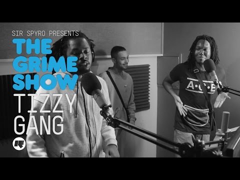 Grime Show: Tizzy Gang