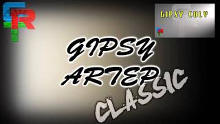 Gipsy Artep - Bratove Moje(Classic )