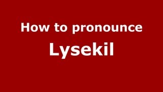 How to pronounce Lysekil