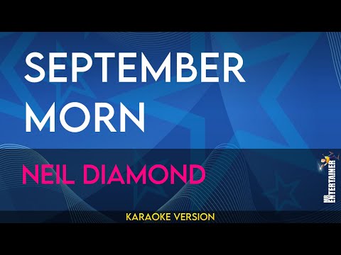 September Morn - Neil Diamond (KARAOKE)