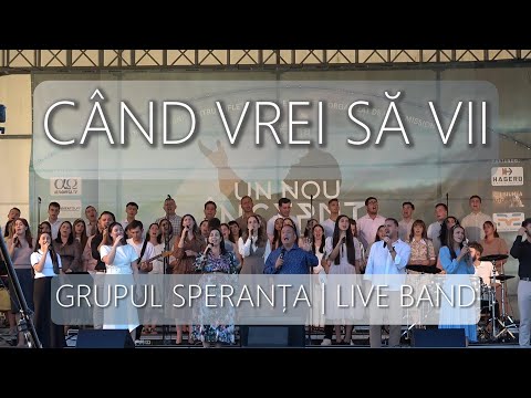 Când vrei să vii | GRUPUL SPERANȚA | LIVE BAND #bbho