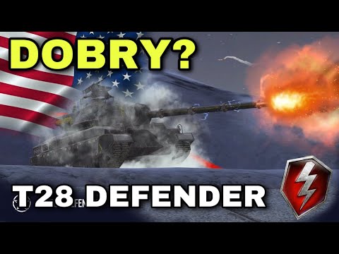 TAKI DOBRY? | T28 DEFENDER | PRZEGLĄD WOT BLITZ