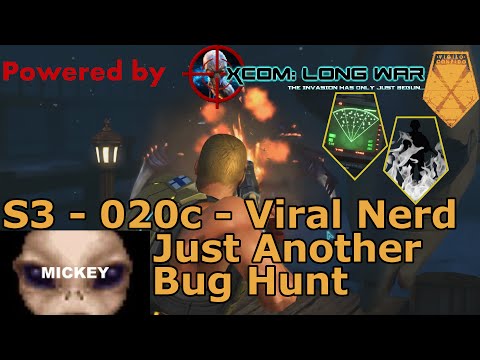 Just Another Bug Hunt | XCOM:EW- Impossible Ironman- MODDED Long War PETS- S3- 020c